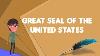 What Is Great Seal Of The United States Explain Great Seal Of The United States